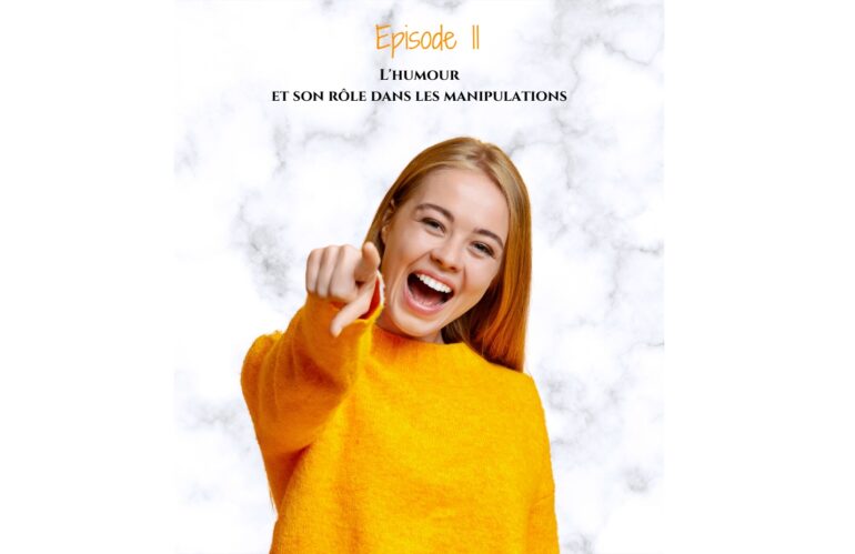 Et ça vous fait rire ? L’humour et son rôle dans les manipulations